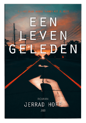 Jerrad Hoff - Een leven geleden