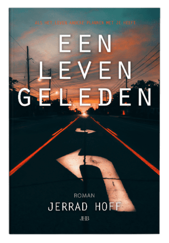 Jerrad Hoff - Een leven geleden